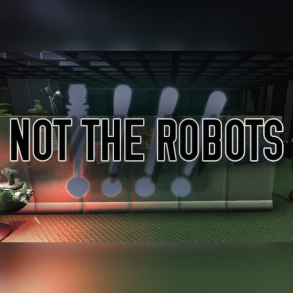 Not The Robots PC Steam CD Key