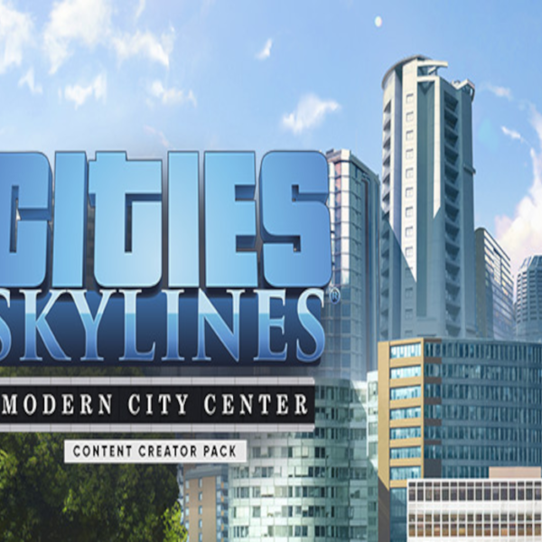 Cities: Skylines - Content Creator Pack: Modern City Center DLC PC Steam CD Key