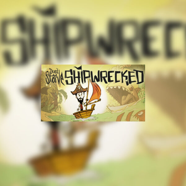 Don't Starve: Shipwrecked DLC Steam Gift
