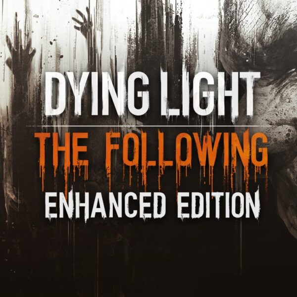 Dying Light: The Following Enhanced Edition Steam CD Key