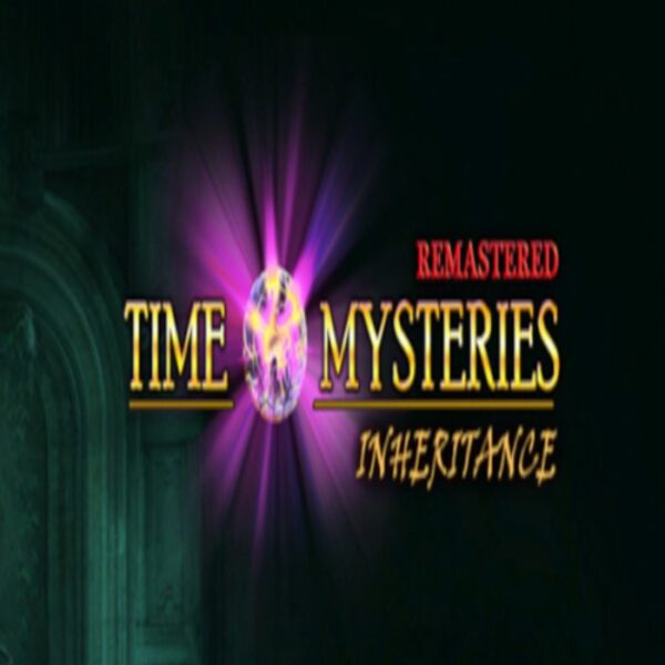 Time Mysteries: Inheritance - Remastered Steam CD Key