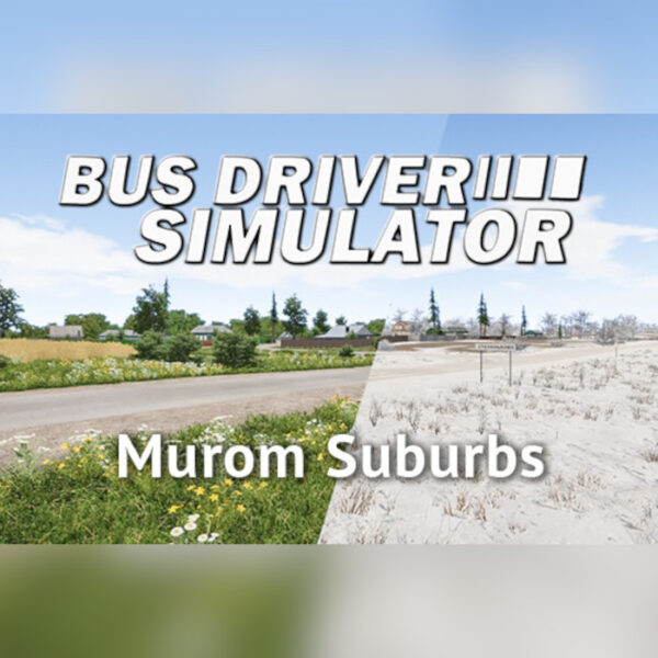 Bus Driver Simulator - Murom Suburbs DLC Steam CD Key