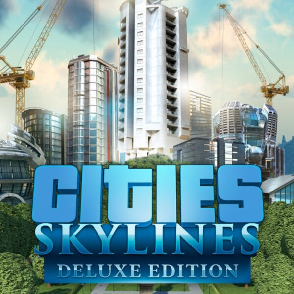 Cities: Skylines Deluxe Edition EU Steam CD Key