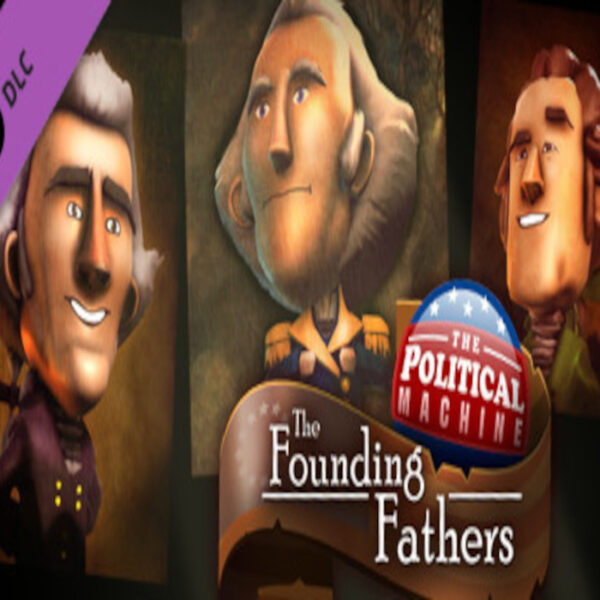 The Political Machine 2020 - The Founding Fathers DLC Steam CD Key