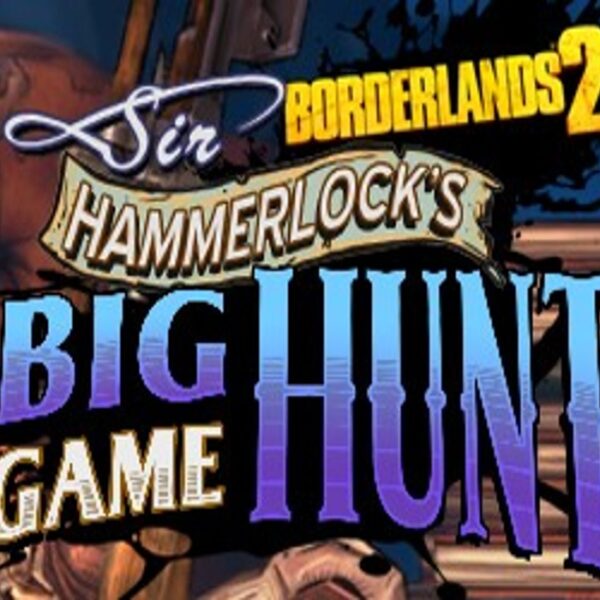 Borderlands 2: Sir Hammerlock's Big Game Hunt DLC Steam CD Key