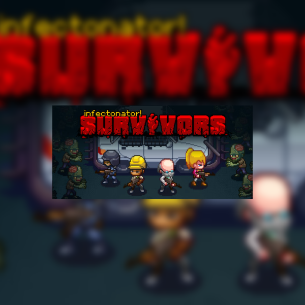 Infectonator: Survivors Steam CD Key