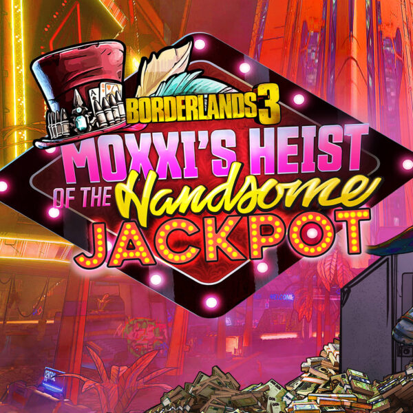 Borderlands 3 - Moxxi's Heist of the Handsome Jackpot EU DLC Epic Games CD Key
