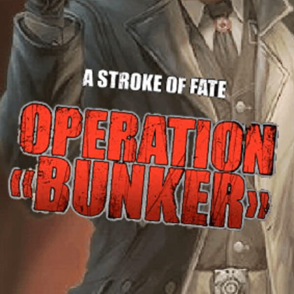A Stroke of Fate: Operation Bunker Steam Gift