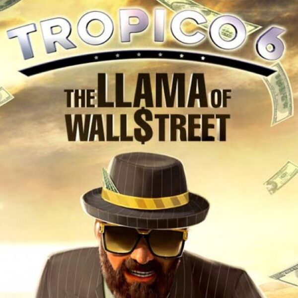 Tropico 6 - The Llama of Wall Street DLC EU Steam CD Key