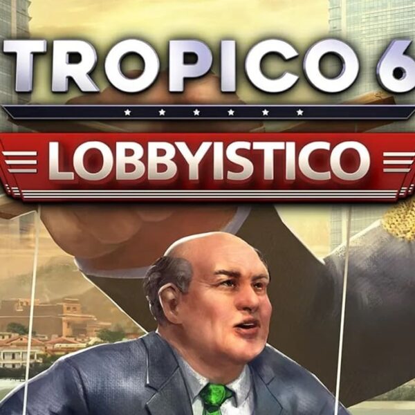 Tropico 6 - Lobbyistico DLC Steam CD Key