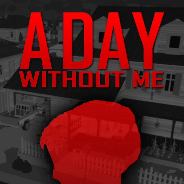 A Day Without Me PC Steam CD Key