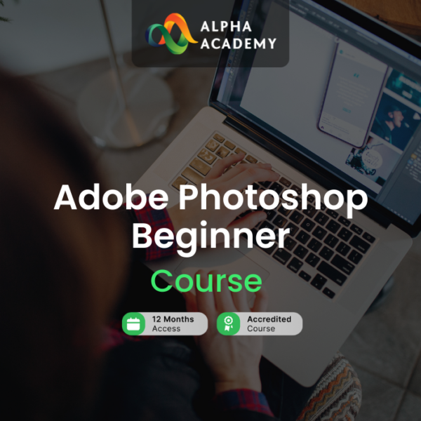 Adobe Photoshop Beginner Course Bundle Alpha Academy Code