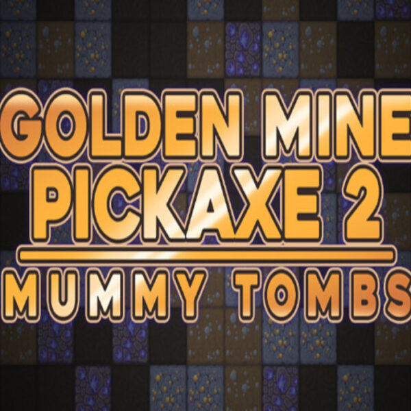 Golden Mine Pickaxe 2: Mummy Tombs Steam CD Key