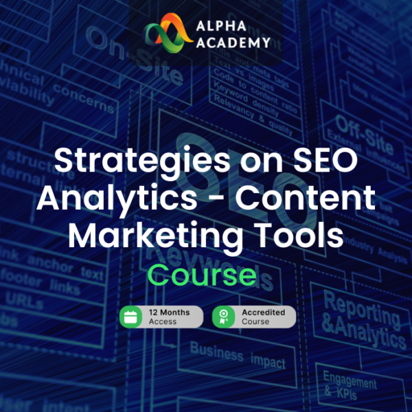 Strategies on SEO Analytics - Content Marketing Tools Alpha Academy Code