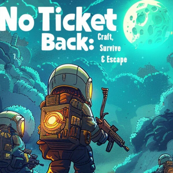 No Ticket Back: Craft, Survive & Escape PC Steam CD Key